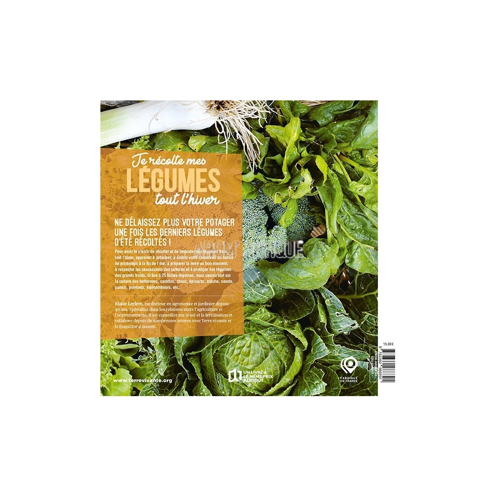 Je récolte mes légumes tout l'hiver de Blaise Leclerc