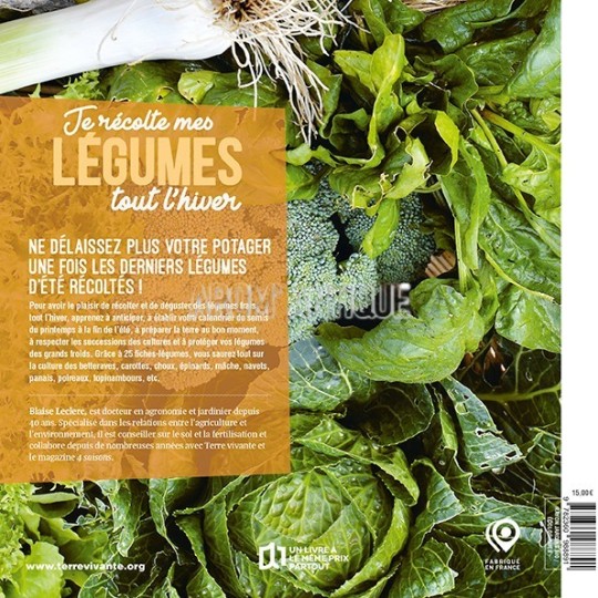 Je récolte mes légumes tout l'hiver de Blaise Leclerc