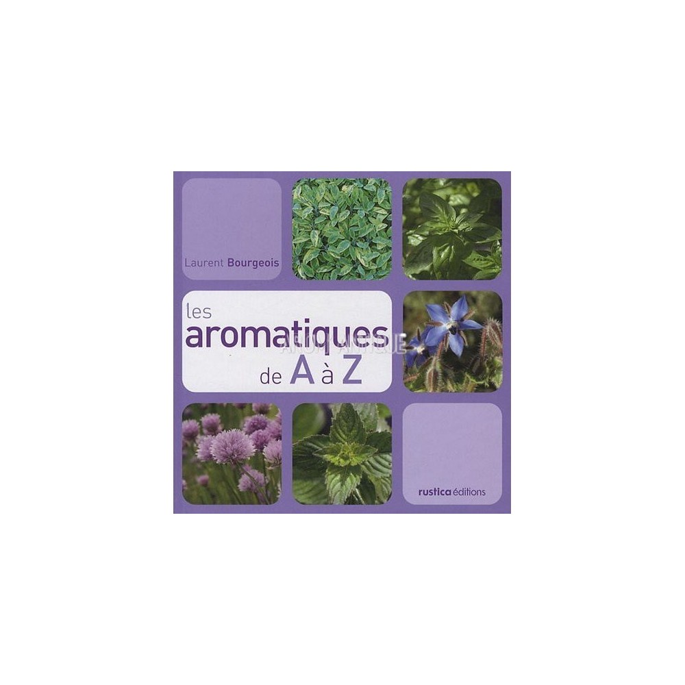 Les aromatiques de A à Z
