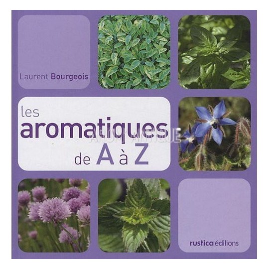 Les aromatiques de A à Z