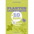 Plantes aromatiques en 10 leçons